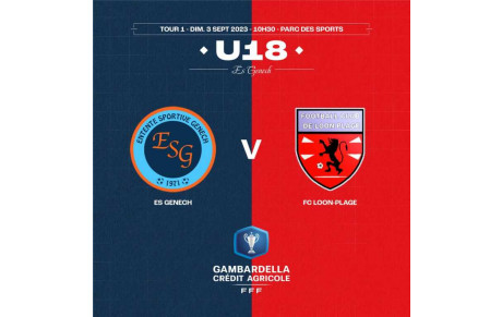 Premier tour de Gambardella pour nos U18